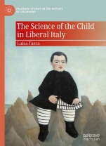 The Science of the Child in Liberal Italy - ISBN 9783031657771