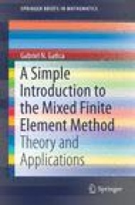 A Simple Introduction to the Mixed Finite Element Method - ISBN 9783319036946