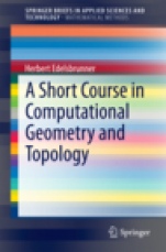A Short Course in Computational Geometry and Topology - ISBN 9783319059563