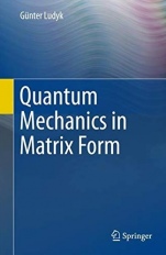 Quantum Mechanics in Matrix Form - ISBN 9783319263649