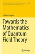 Towards the Mathematics of Quantum Field Theory - ISBN 9783319374857