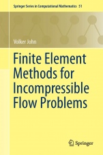 Finite Element Methods for Incompressible Flow Problems - ISBN 9783319457499