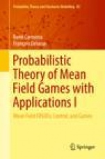 Probabilistic Theory of Mean Field Games with Applications I - ISBN 9783319564371