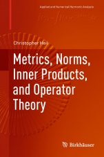 Metrics, Norms, Inner Products, and Operator Theory - ISBN 9783319653211