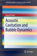 Acoustic Cavitation and Bubble Dynamics - ISBN 9783319682365