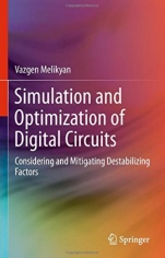 Simulation and Optimization of Digital Circuits: Considering and Mitigating Destabilizing Factors - ISBN 9783319716367