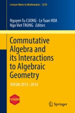 Commutative Algebra and its Interactions to Algebraic Geometry - ISBN 9783319755649