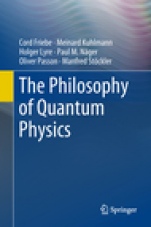 The Philosophy of Quantum Physics - ISBN 9783319783543