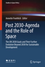 Post 2030-Agenda and the Role of Space - ISBN 9783319789538