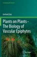 Plants on Plants – The Biology of Vascular Epiphytes - ISBN 9783319818474