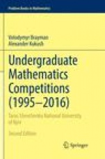 Undergraduate Mathematics Competitions (1995–2016) - ISBN 9783319864518