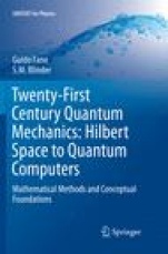 Twenty-First Century Quantum Mechanics: Hilbert Space to Quantum Computers - ISBN 9783319864648