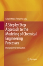 A Step by Step Approach to the Modeling of Chemical Engineering Processes - ISBN 9783319881638