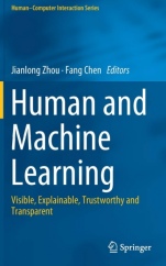 Human and Machine Learning: Visible, Explainable, Trustworthy and Transparent - ISBN 9783319904023