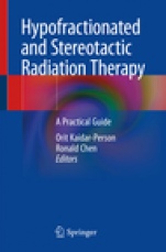 Hypofractionated and Stereotactic Radiation Therapy - ISBN 9783319928005