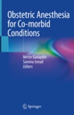 Obstetric Anesthesia for Co-morbid Conditions - ISBN 9783319931623