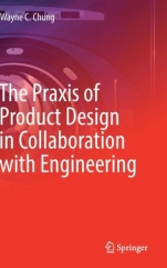 The Praxis of Product Design in Collaboration with Engineering - ISBN 9783319955001