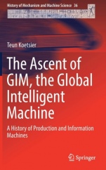 The Ascent of GIM, the Global Intelligent Machine: A History of Production and Information Machines - ISBN 9783319965468