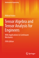 Tensor Algebra and Tensor Analysis for Engineers - ISBN 9783319988054