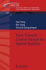 Fault Tolerant Control Design for Hybrid Systems - ISBN 9783642106804