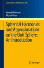 Spherical Harmonics and Approximations on the Unit Sphere: An Introduction - ISBN 9783642259821