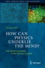 How Can Physics Underlie the Mind? - ISBN 9783662498071