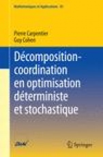 Décomposition-coordination en optimisation déterministe et stochastique - ISBN 9783662554272