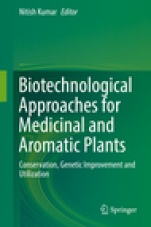 Biotechnological Approaches for Medicinal and Aromatic Plants - ISBN 9789811305344