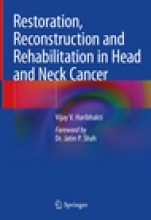 Restoration, Reconstruction and Rehabilitation in Head and Neck Cancer - ISBN 9789811327353