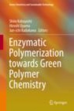 Enzymatic Polymerization towards Green Polymer Chemistry - ISBN 9789811338120