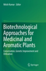 Biotechnological Approaches for Medicinal and Aromatic Plants - ISBN 9789811344442