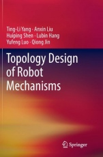 Topology Design of Robot Mechanisms - ISBN 9789811354182