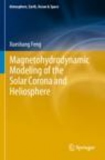 Magnetohydrodynamic Modeling of the Solar Corona and Heliosphere - ISBN 9789811390838