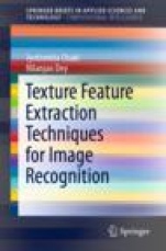 Texture Feature Extraction Techniques for Image Recognition - ISBN 9789811508523