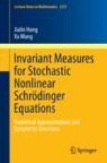Invariant Measures for Stochastic Nonlinear Schrödinger Equations - ISBN 9789813290686