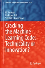 Cracking the Machine Learning Code: Technicality or Innovation? - ISBN 9789819727193