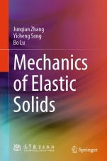 Mechanics of Elastic Solids - ISBN 9789819796984