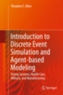 Introduction to Discrete Event Simulation and Agent-based Modeling - ISBN 9780857291387
