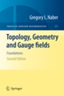 Topology, Geometry and Gauge fields - ISBN 9781441972538