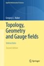 Topology, Geometry and Gauge fields - ISBN 9781441978943