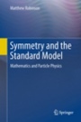 Symmetry and the Standard Model - ISBN 9781441982667