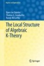 The Local Structure of Algebraic K-Theory - ISBN 9781447159049