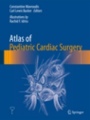 Atlas of Pediatric Cardiac Surgery - ISBN 9781447170488