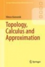 Topology, Calculus and Approximation - ISBN 9781447173151