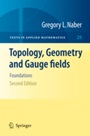 Topology, Geometry and Gauge fields - ISBN 9781461426820