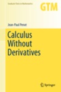 Calculus Without Derivatives - ISBN 9781461445371