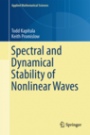 Spectral and Dynamical Stability of Nonlinear Waves - ISBN 9781461469940