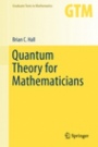 Quantum Theory for Mathematicians - ISBN 9781461471158