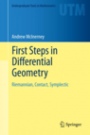 First Steps in Differential Geometry - ISBN 9781461477310