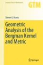 Geometric Analysis of the Bergman Kernel and Metric - ISBN 9781461479239